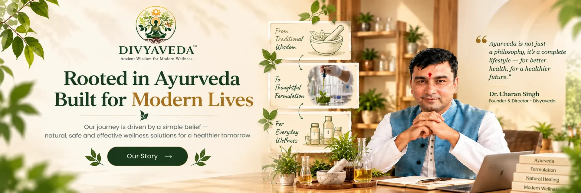 DIVYAVEDA hero banner featuring founder Dr. Charan Singh, Ayurvedic formulation concept, and the brand’s vision of bringing traditional Ayurvedic wisdom to modern wellness.